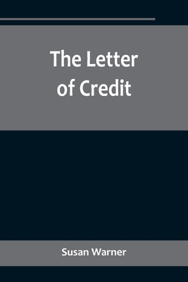 The Letter of Credit By Susan Warner Cover Image