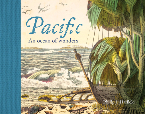 Pacific: An Ocean of Wonders By Philip J. Hatfield Cover Image