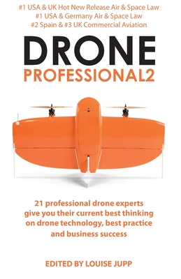 Drone Professional 2 By Louise Jupp (Editor), Andrew Priestley (Editor) Cover Image