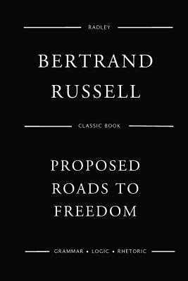 Proposed Roads To Freedom By Bertrand Russell Cover Image
