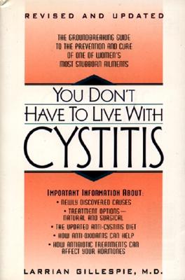 You Don't Have to Live with Cystitus  Rv By Larrian Gillespie Cover Image