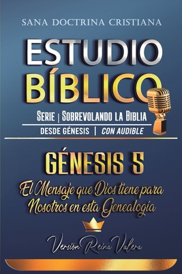 Estudio Bíblico: Génesis 5: El Mensaje que Dios tiene para Nosotros en esta Genealogía Cover Image