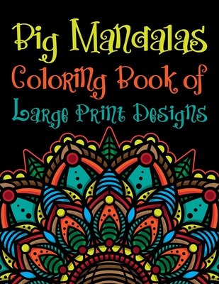 Adult Large Print Big Coloring Book (Large Print / Paperback