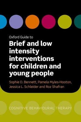 Oxford Guide to Brief and Low Intensity Interventions for Children By Bennett Cover Image