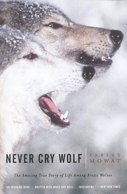 Never Cry Wolf By Farley Mowat Cover Image