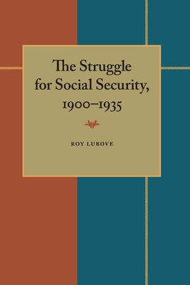 The Struggle for Social Security, 1900–1935 Cover Image