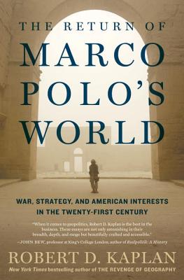 The Return of Marco Polo's World: War, Strategy, and American Interests in the Twenty-first Century Cover Image