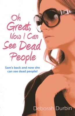 Cover for Oh Great, Now I Can See Dead People