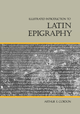 Cover for Illustrated Introduction to Latin Epigraphy