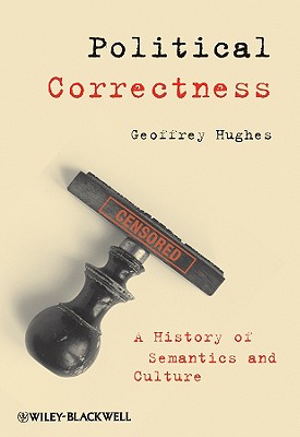 Political Correctness (Language Library) By Geoffrey Hughes Cover Image
