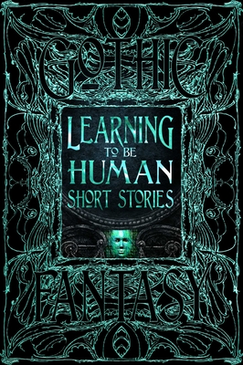 Learning to Be Human Short Stories (Gothic Fantasy)
