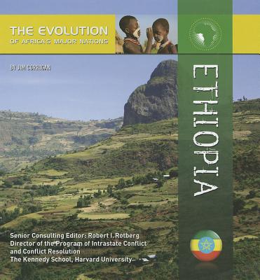 Ethiopia (Evolution of Africa's Major Nations (Mason Crest)) By Jim Corrigan Cover Image