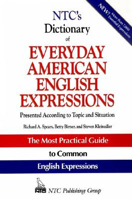 Cover for Ntc's Dictionary of Everyday American English Expressions (McGraw-Hill ESL References)