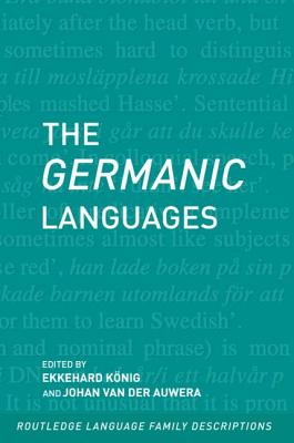 The Germanic Languages (Routledge Language Family)