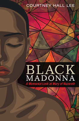 Black Madonna By Courtney Hall Lee Cover Image