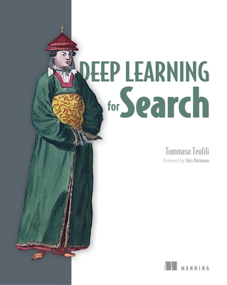 Deep Learning for Search By Tommaso Teofili Cover Image