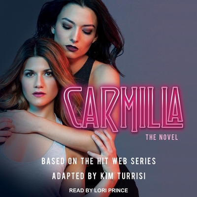 Carmilla: The Novel By Kim Turrisi (Adapted by), Kim Turrisi (Contribution by), Kim Turrisi Cover Image