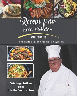 Recept från hela världen: Volym II från Kocken Raymond Cover Image