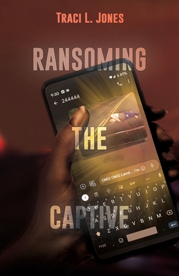 Ransoming The Captive By Traci L. Jones Cover Image