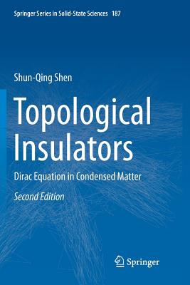 Topological Insulators: Dirac Equation in Condensed Matter By Shun-Qing Shen Cover Image