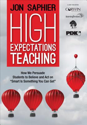 High Expectations Teaching: How We Persuade Students to Believe and Act on Smart Is Something You Can Get Cover Image