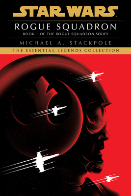 Rogue Squadron: Star Wars Legends (Rogue Squadron) (Star Wars: Rogue Squadron- Legends) By Michael A. Stackpole Cover Image