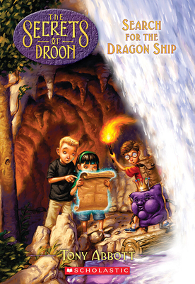 Secrets of Droon #18: Search for the Dragon Ship (The Secrets of