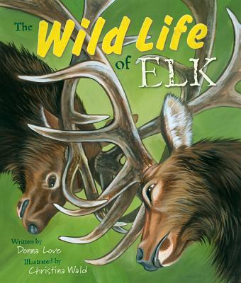 The Wild Life of Elk Cover Image