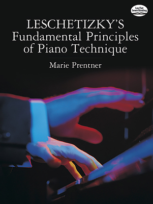 Leschetizky's Fundamental Principles of Piano Technique Cover Image