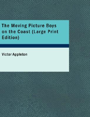 The Moving Picture Boys on the Coast