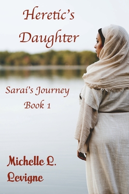 Heretic's Daughter: Sarai's Journey, Book 1 Cover Image