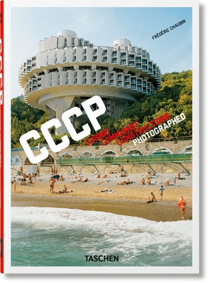 Frédéric Chaubin. Cccp. Cosmic Communist Constructions Photographed. 40th Ed. (40th Edition)