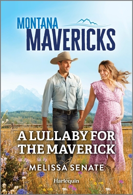 A Lullaby for the Maverick (Montana Mavericks: The Anniversary Gift #6)