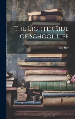 The Lighter Side of School Life Cover Image