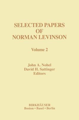 Selected Papers of Norman Levinson: Volume 2 (Contemporary Mathematicians) Cover Image