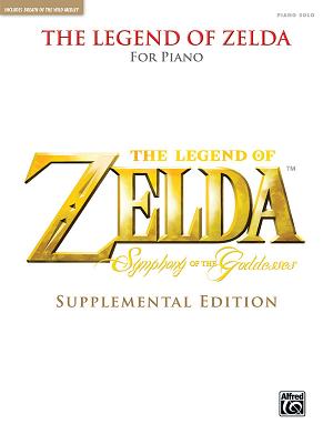 The Legend of Zelda Symphony of the Goddesses (Supplemental Edition): Piano Solos By Koji Kondo (Composer), Toru Minegishi (Composer), Kenta Nagata (Composer) Cover Image