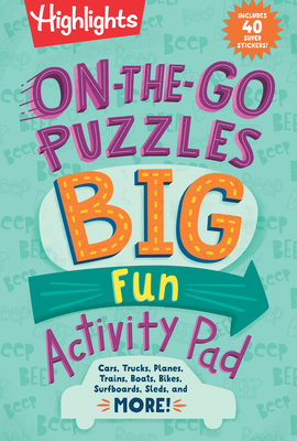 On-the-Go Puzzles Big Fun Activity Pad (Highlights Big Fun Activity Pads) By Highlights (Created by) Cover Image