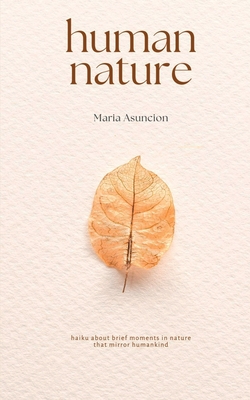 human nature By Maria Asuncion Cover Image