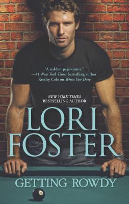 Getting Rowdy (Love Undercover #3) By Lori Foster Cover Image