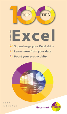 100 Top Tips - Microsoft Excel By Sean McManus Cover Image
