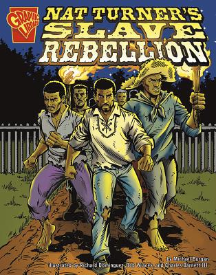 Nat Turner's Slave Rebellion (Graphic History) Cover Image