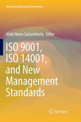 ISO 9001, ISO 14001, and New Management Standards (Measuring Operations Performance)