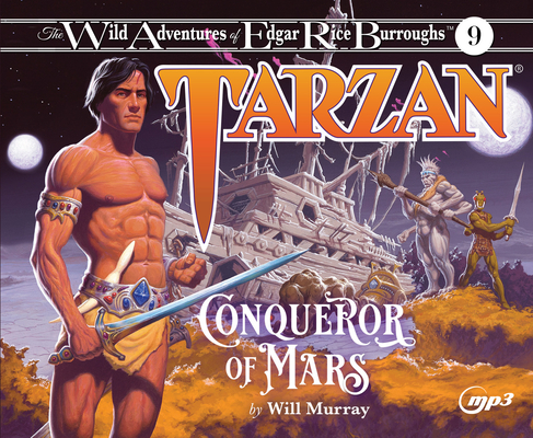 Tarzan, Conqueror of Mars (The Wild Adventures of Edgar Rice Burrou)