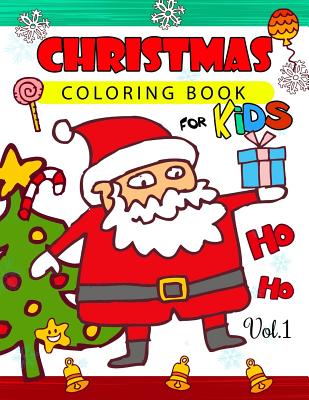 Christmas coloring Books for Kids Vol.1: (Jumbo Coloring Book) Cover Image