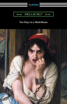 Ten Days in a Mad-House Cover Image