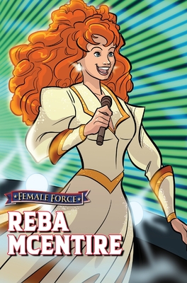 Female Force: Reba McEntire By Adam Rose, Ramon Salas (Artist) Cover Image