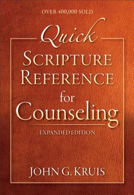 Quick Scripture Reference for Counseling By John G. Kruis Cover Image