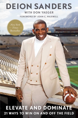 Elevate and Dominate: 21 Ways to Win On and Off the Field Cover Image