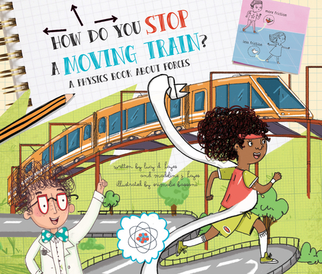 How Do You Stop a Moving Train?: A Book about Physics Cover Image