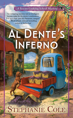 Al Dente's Inferno (A Tuscan Cooking School Mystery #1) By Stephanie Cole Cover Image